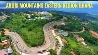 ABURI MOUNTAINS ROAD TOUR EASTERN REGION GHANA 🇬🇭