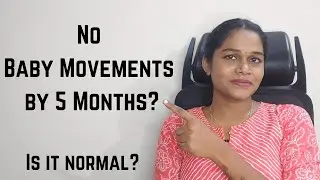 No Baby Movements In 5th Month - Is it normal or abnormal? | Dr. Abinaya Vijayakumar