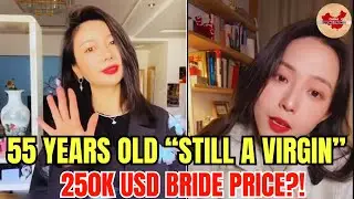 55 Years Old, Still Claims to Be a &ldquo;Virgin,&rdquo; Demands a 250K USD Bride Price, Chinese Old Women