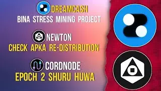 DREAMCASH Stressless Mining| NEWTON Re-Distribution | CORDNODE Epoch 2 #dreamcash #newton #cordnode