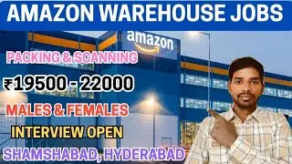 Amazon warehouse Jobs Shamshabad Hyderabad | Packing & Scanning Jobs | Interview ✅  #amazonwarehouse