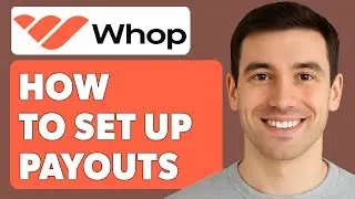 How To Set Up Payouts On Whop [2025 Guide]