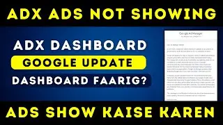 ADX Ads Not Showing - Google New Update July 16 - ADX Dashboard Update