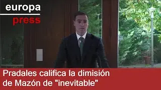 Pradales califica la dimisi&oacute;n de Maz&oacute;n de 