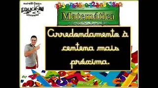 Arredondamento à centena mais próxima
