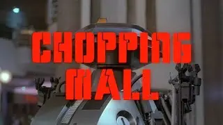 Chopping Mall (1986) - Cinema Disaster Movie Review