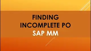 неполный заказ на закупку в SAP mm | неполный заказ на закупку в SAP mm | отложенный заказ на зак...
