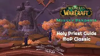 Mists of Pandaria Classic Holy Priest Guide