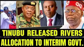 Breaking: FG Releases Rivers Allocation to the Interim Govt.  Admiral Ibok- Ette Ekwe Ibas