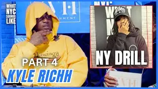 Kyle Richh On The NY Drill Scene: Who's On Top & Is the Scene Dead? (Part 4)