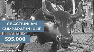 Ce acțiuni am cumpărat &icirc;n iulie 2023 | DIVIDENDE