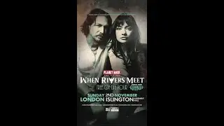 When Rivers Meet + Georgia Nevada | Live in Islington | 2nd November 2025