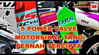 #247 | #top5 | 5 POWER VALVE MOTORSIKAL TERBAIK PERNAH DI CIPTA | #POWERVALVE