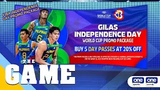 The Game | Gilas Independence Day World Cup Promo package