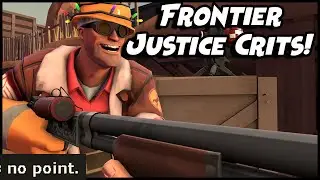 Frontier Justice Crits! Team Fortress 2 Engineer Gameplay