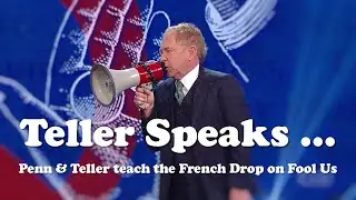 Teller Speaks and Teaches the French Drop on Fool Us Season 7, Episode 4