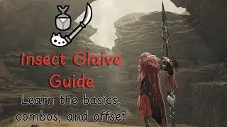 How to use Insect Glaive in Wilds | Basics, Combos, Offsets, and New Moves Explained