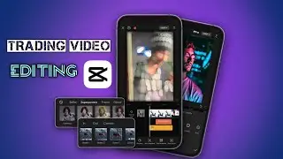 How To Trading | Video Editing in | Capcut New Terik 🤩 