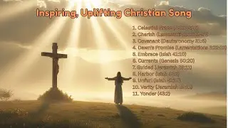 Inspire Your Soul | Powerful & Uplifting Christian Worship Playlist