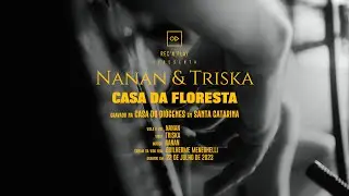 Nanan e Triska - Casa da Floresta