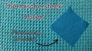 Thermische Steek Haken + Pannenlap Tutorial