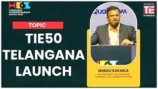 Telangana Startups Get a Big Boost | Murali Kakarla | HES 2025 | TiE Hyderabad