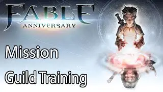 Fable Anniversary Mission Guild Training