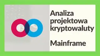 034. Analiza projektu Mainframe #001