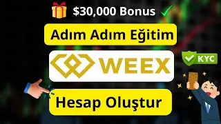 WEEX Registration Guide 2026: Account Opening, KYC, and +$30,000 Bonus