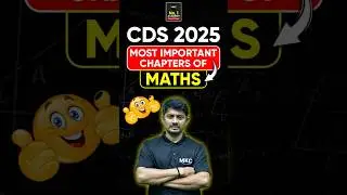 Самые важные темы по математике в CDS | CDS 1 2025 | Подготовка к математике в CDS