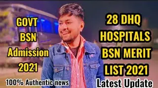 28 DHQ HOSPITALS BSN MERIT LIST 2021||GOVT BSN ADMISSION 2021||100% Authentic news ||PTB NURSE