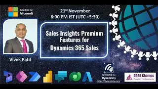 Sales Insights Premium Features for Dynamics 365 Sales - By - Vivek Patil