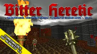 Bitter Heretic + Nash's Gore Mod + Universal Weapon Sway + Tilt ++ - Alberto's Combinations #9