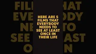 Here are 5 films that everyone needs to see at least once in their life 🎥🎞️ #cinema #film #filmtok