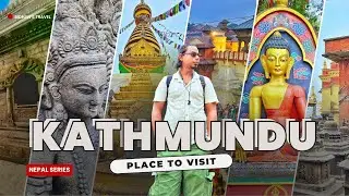Kathmandu Travel Guide 🇳🇵 | Top Tourist Places in One Day | Nepal Vlog Bangla
