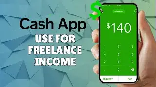 BEST WAY TO USE CASH APP FOR FREELANCE INCOME