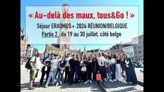 ERASMUS+ R&eacute;union/Belgique 