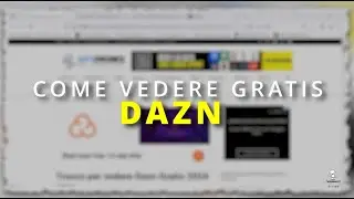 COME VEDERE DAZN GRATIS in modo legale