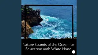 Background Ocean, White Noise (Loopable)