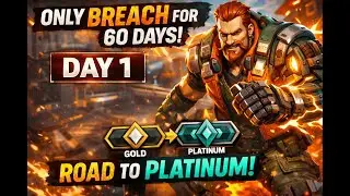 I Play ONLY Breach for 60 DAYS 😤 | Learning Breach from Scratch |DAY 1 OF 60 |VALORANT| ROAD TO PLAT