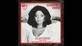 Northend feat. Michelle Wallace - Happy Days (Extended Version)1981