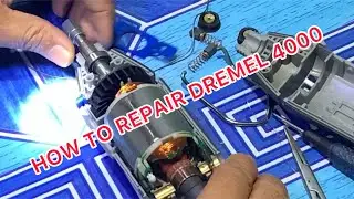 HOW TO REPAIR DREMEL 4000 ROTARY TOOL #repair #dremel (Tagalog Version)