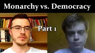 EN - Monarchy vs Democracy, Part 1 - with Christoffer Dohlen