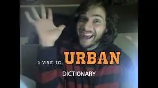 A Visit to Urban Dictionary- 