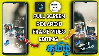 Alight Motion full screen polaroid frame video editing||alight motion tutorial tamil