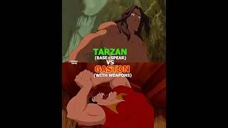 Gaston VS Tarzan