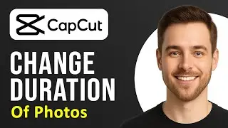 How to Change Duration of Photos on CapCut PC