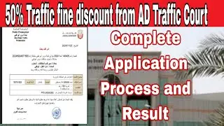 50% Traffic fine Discount from AD Traffic Court|Complete Process of Application|Abu Dhabi|