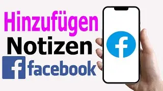 So f&uuml;gen Sie Notizen auf Facebook hinzu || Notizen auf dem Facebook-Profil erstellen