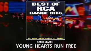 YOUNG HEARTS RUN FREE - CANDI STATON | BEST OF RCA DANCE HIT #90s